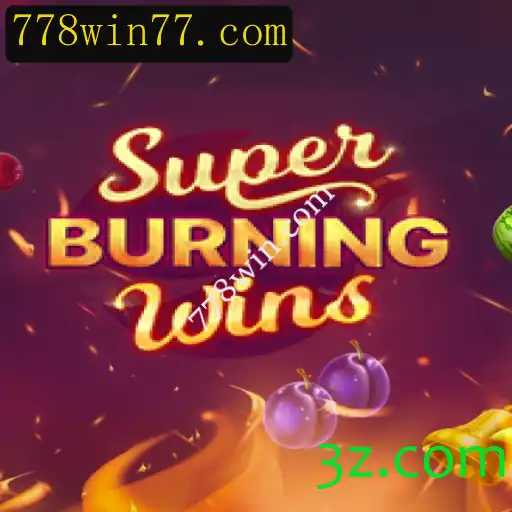 Descubra o Fascinante Universo de SuperBurningWins no 778win.com
